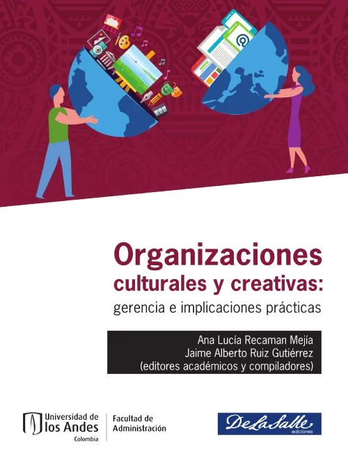 Organizaciones Culturales Y Creativas Gerencia E Implicaciones Prácticas (2)